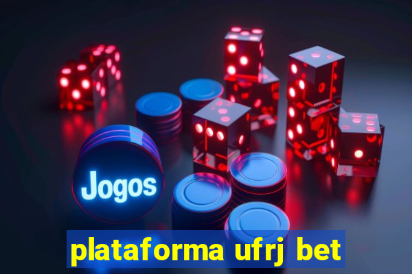 plataforma ufrj bet